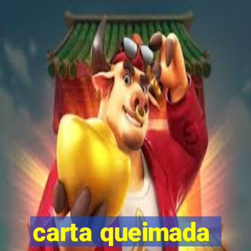 carta queimada